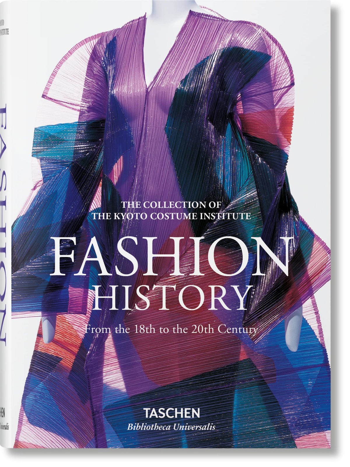 Fashion History. From the 18th to the 20th Century (Bibliotheca Universalis)