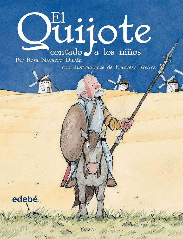 EL QUIJOTE CONTADO A LOS NIOS (clasicos contado a los ninos / Classics Told to the Children) (Spanish Edition)