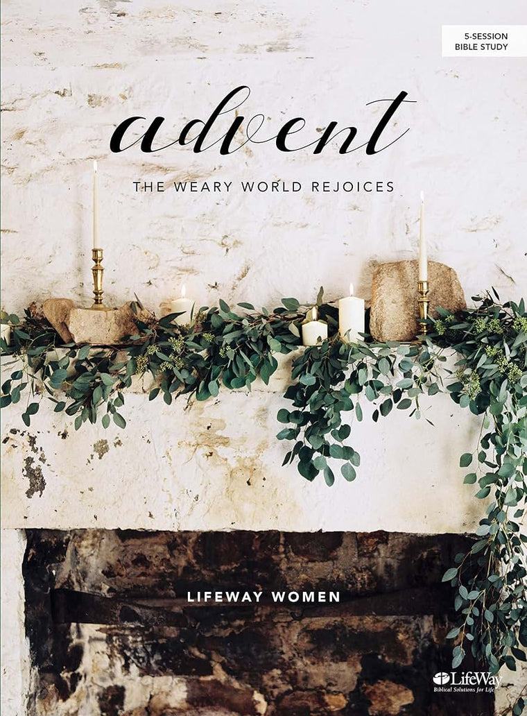 Advent - Bible Study Book: The Weary World Rejoices