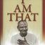I Am That