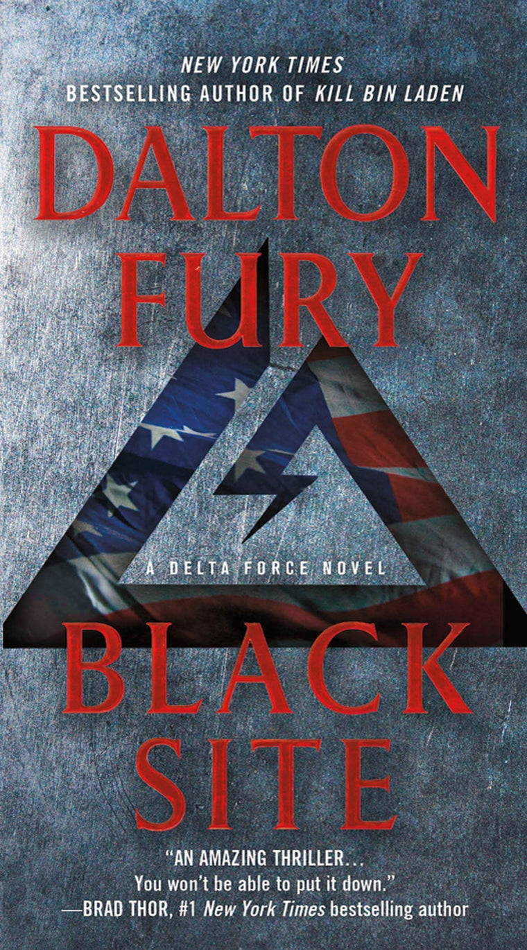 Black Site: A Delta Force Novel (A Delta Force Novel, 1)