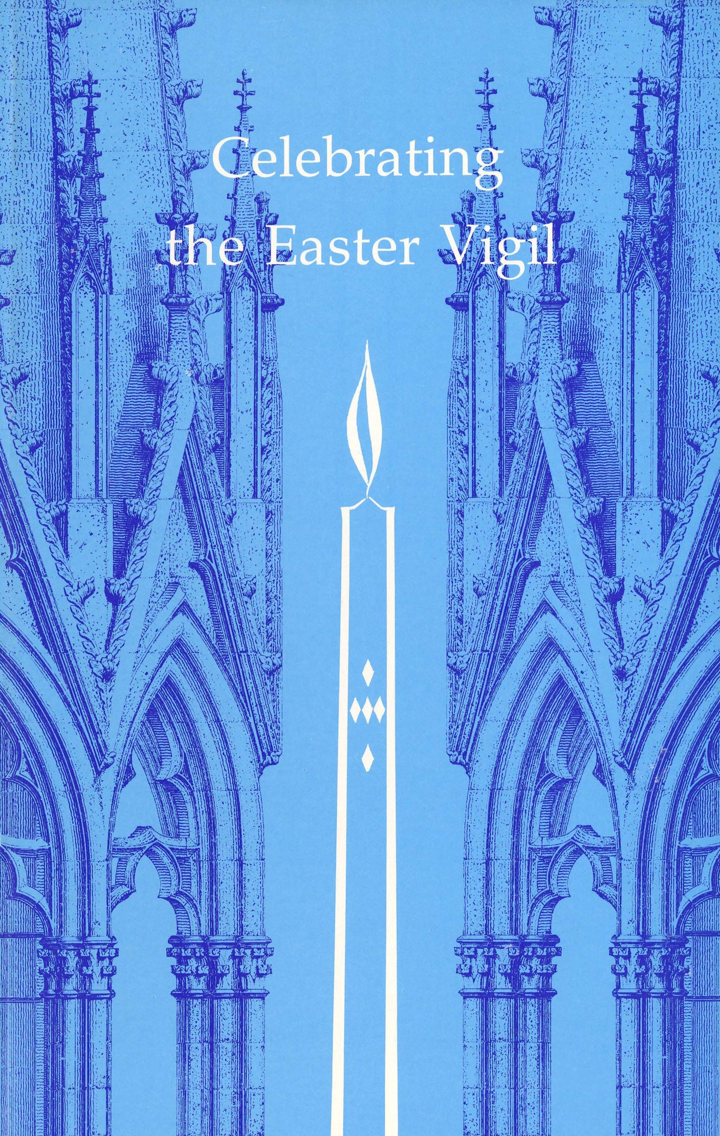 Celebrating the Easter Vigil