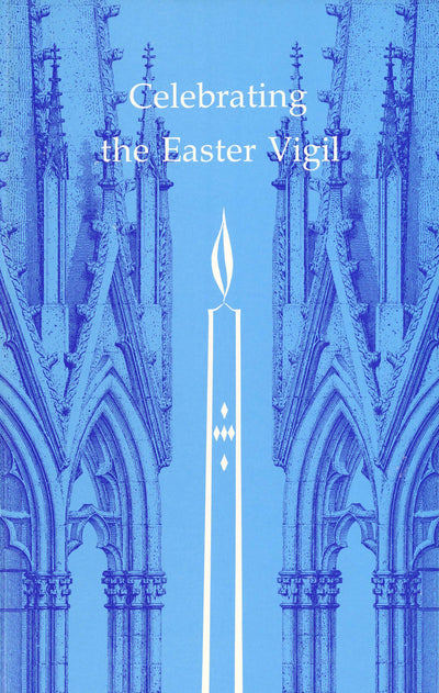 Celebrating the Easter Vigil