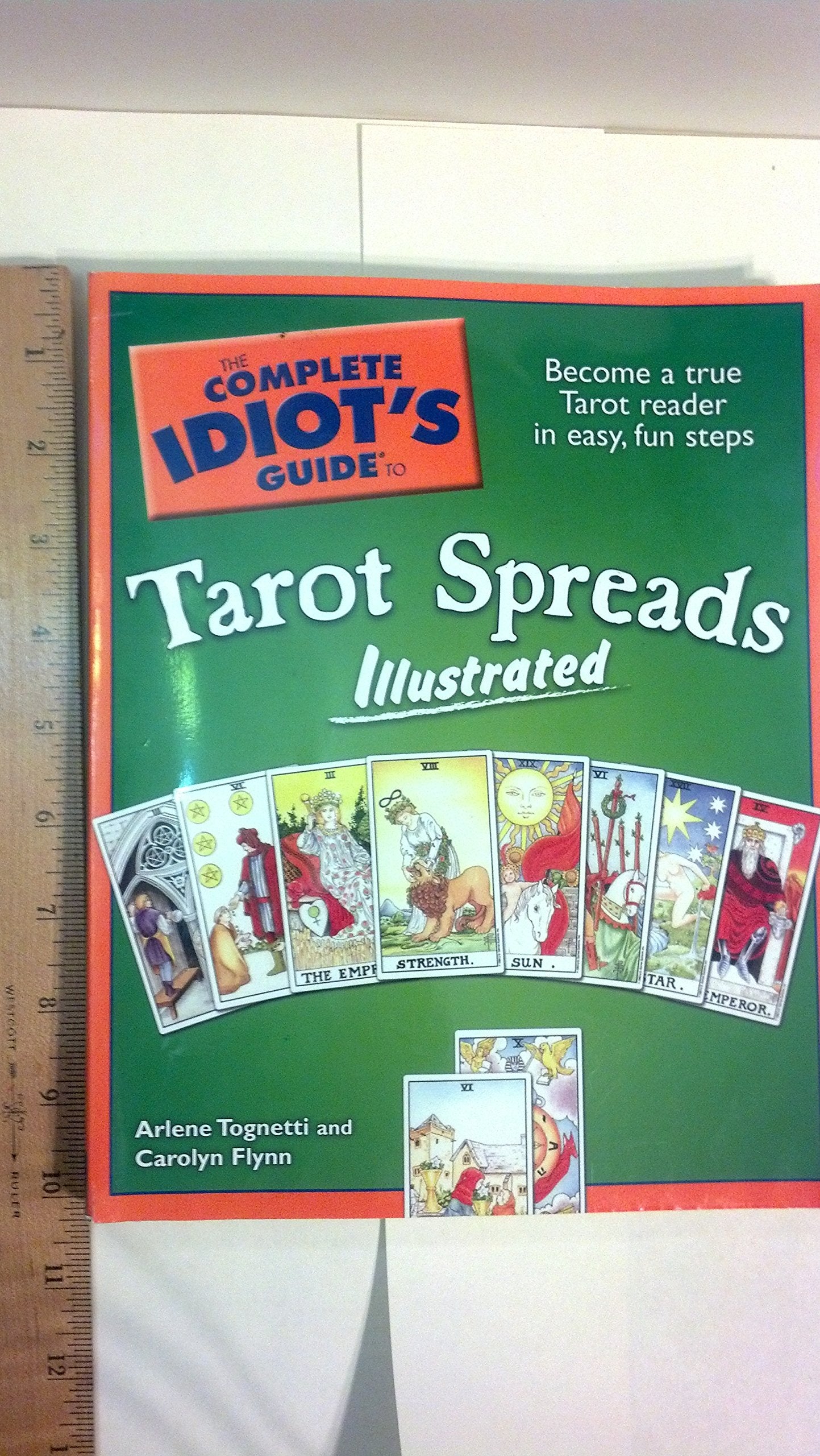 The Complete Idiots Guide to Tarot Spreads Illustrated