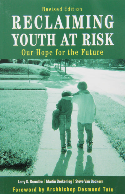 Reclaiming Youth at Risk: Our Hope for the Future by Larry K