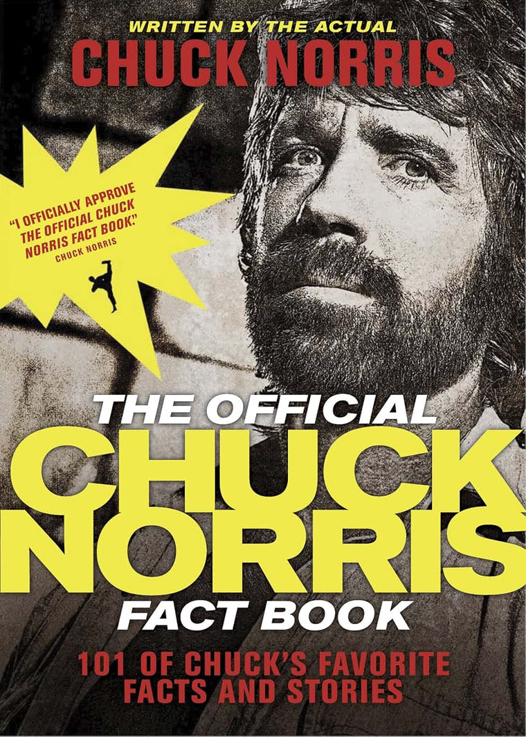 The Official Chuck Norris Fact Book: 101 of Chuck's Favorite Facts and Stories