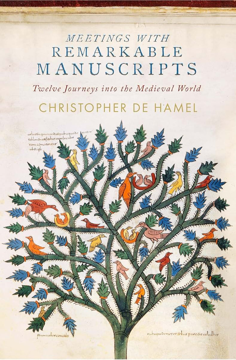 Meetings with Remarkable Manuscripts: Twelve Journeys