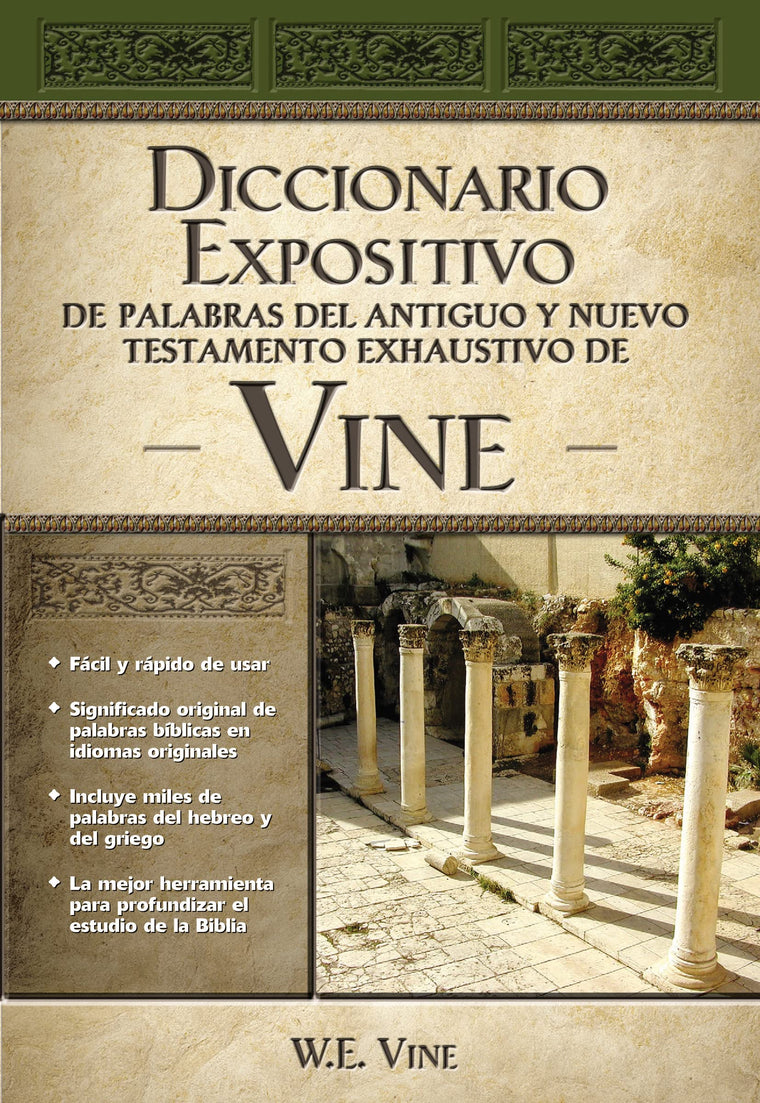 Vine Diccionario Expositivo De Palabras Del Antiguo Y Del Nuevo Testamento Exhaustivo (Spanish Edition)