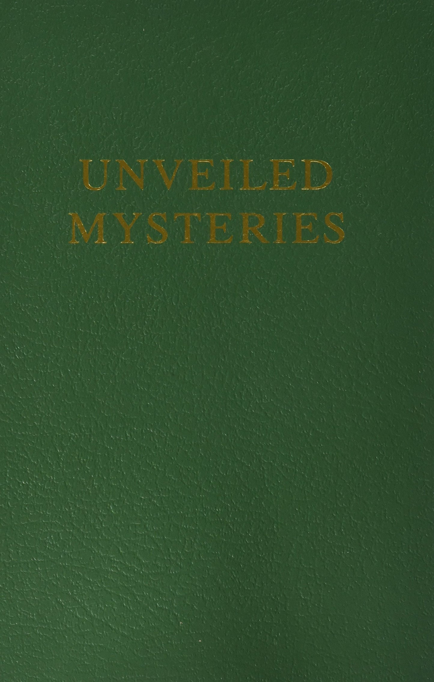Unveiled Mysteries (Saint Germain Series; Vol 1)