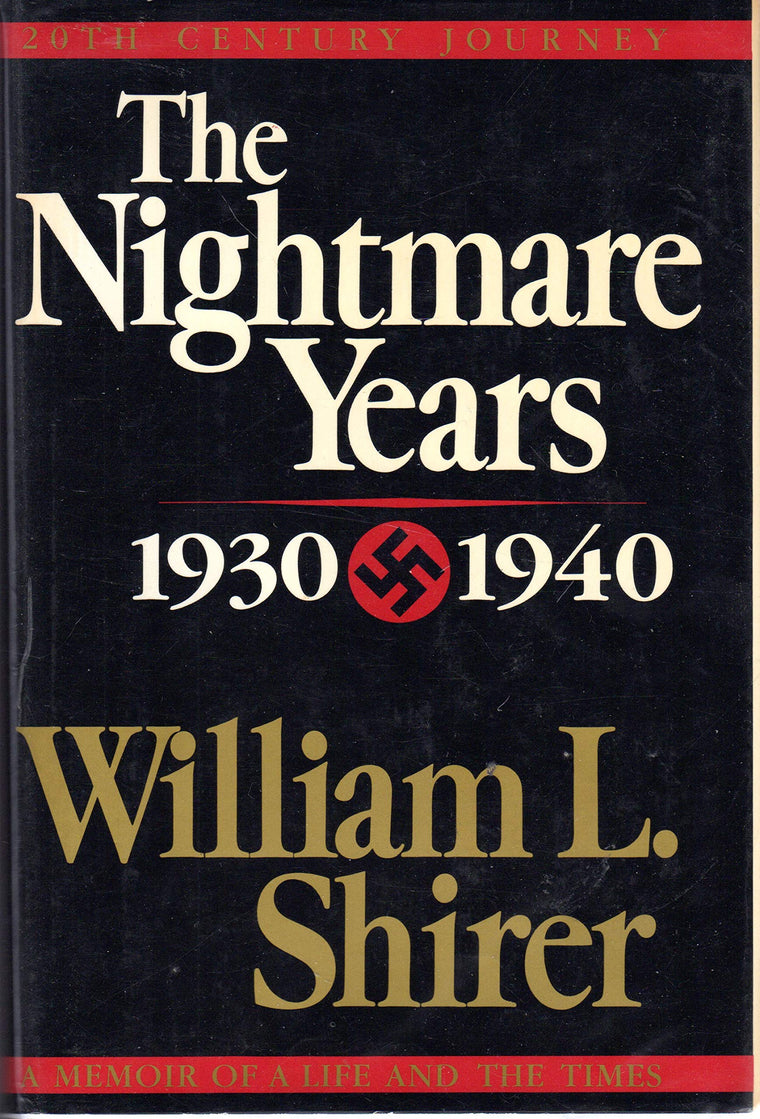 The Nightmare Years: 1930-1940, Vol. 2 by William L. Shirer