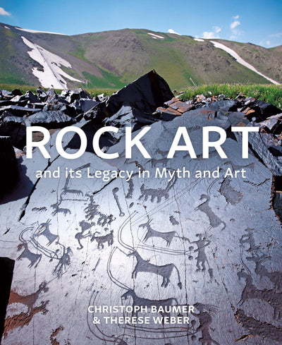 Rock Art and Its Legacy in Myth and Art: Petroglyphs from Eurasia, Arabia and Northern Africa