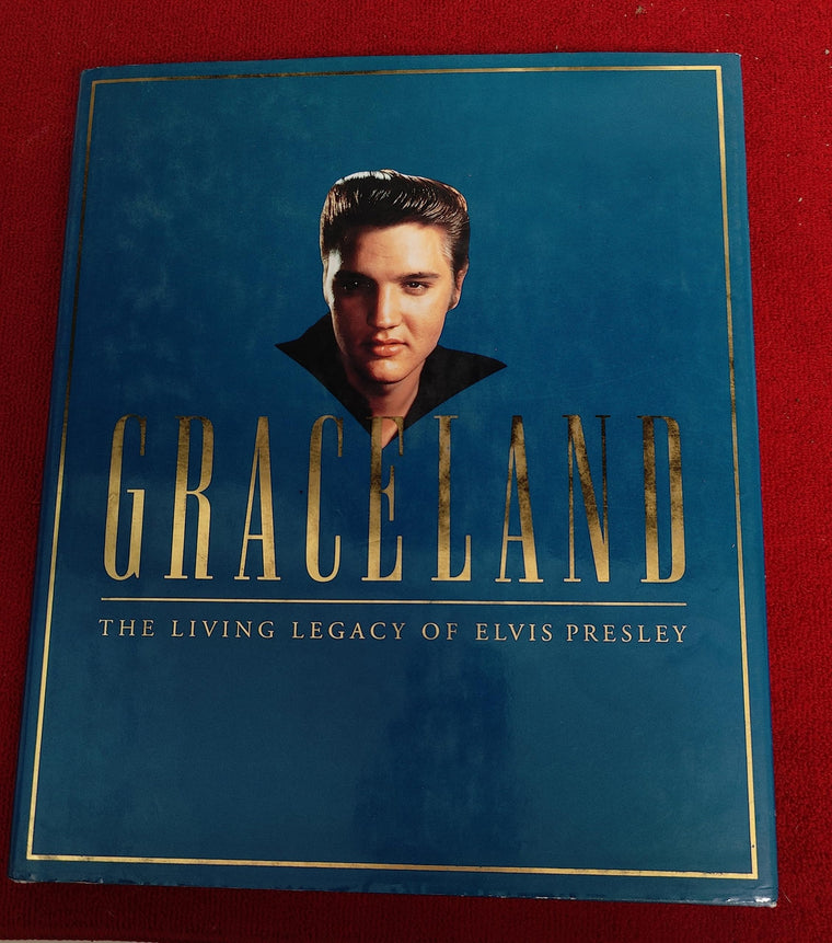 Graceland: The Living Legacy of Elvis Presley