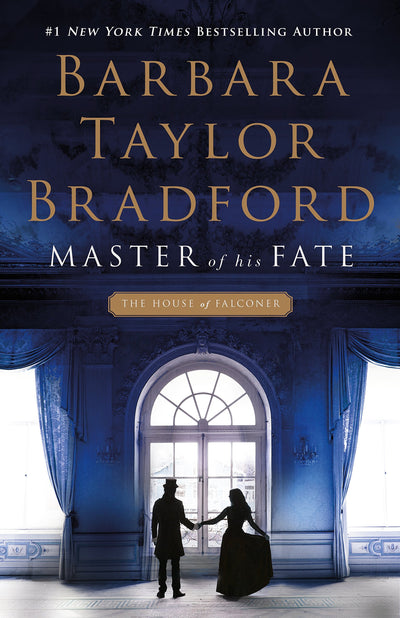 Master of His Fate: A House of Falconer Novel (The House of Falconer Series, 1)