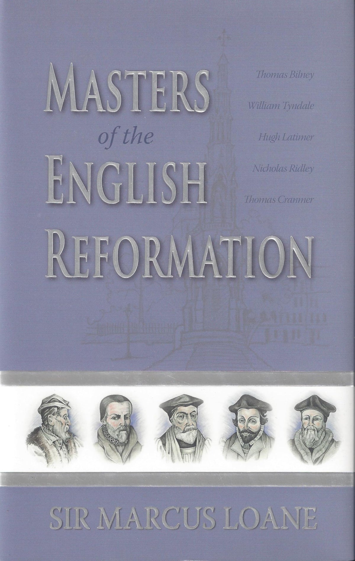 Masters of the English Reformation