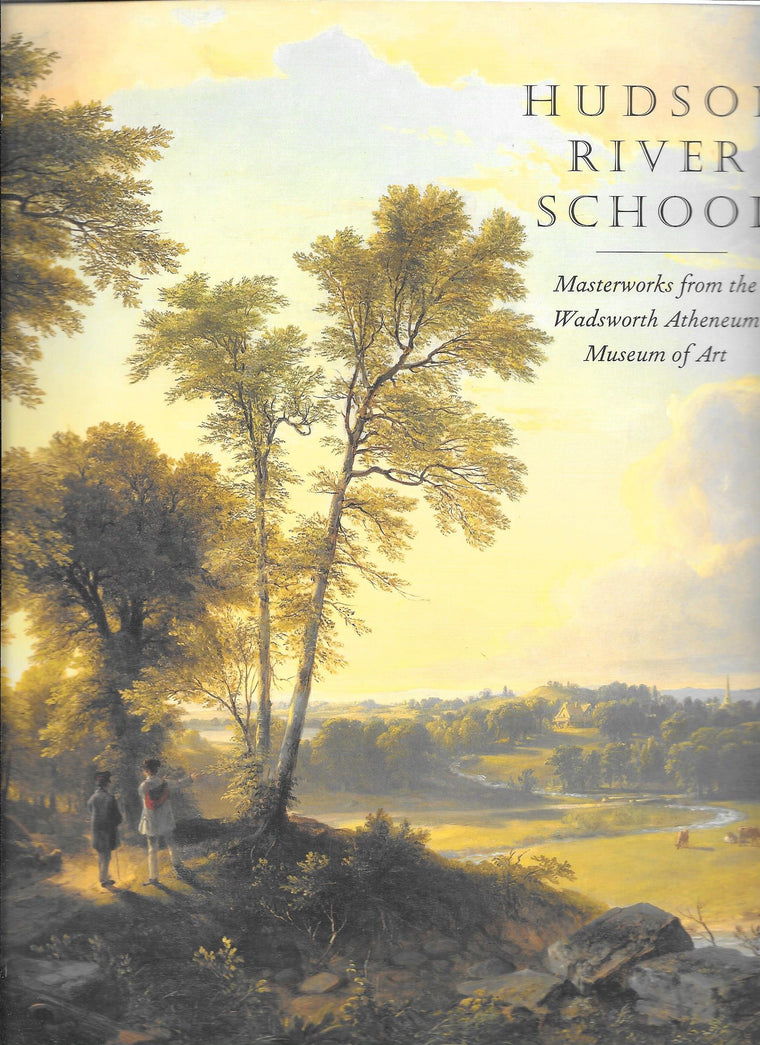 Hudson River School: Masterworks from the Wadsworth Atheneum Museum of Art