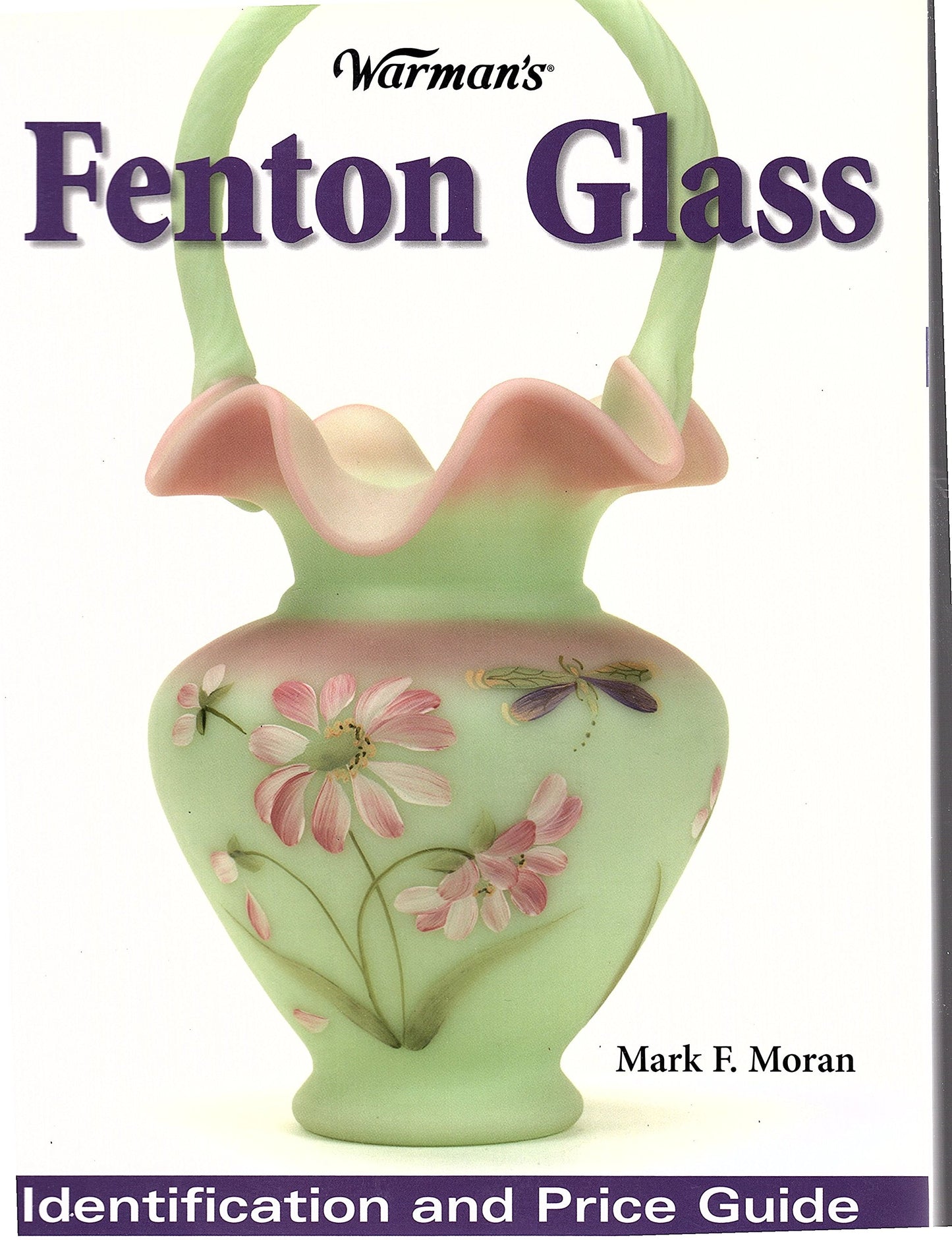 Warman's Fenton Glass: Identification and Price Guide