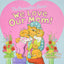 The Berenstain Bears: We Love Our Mom!