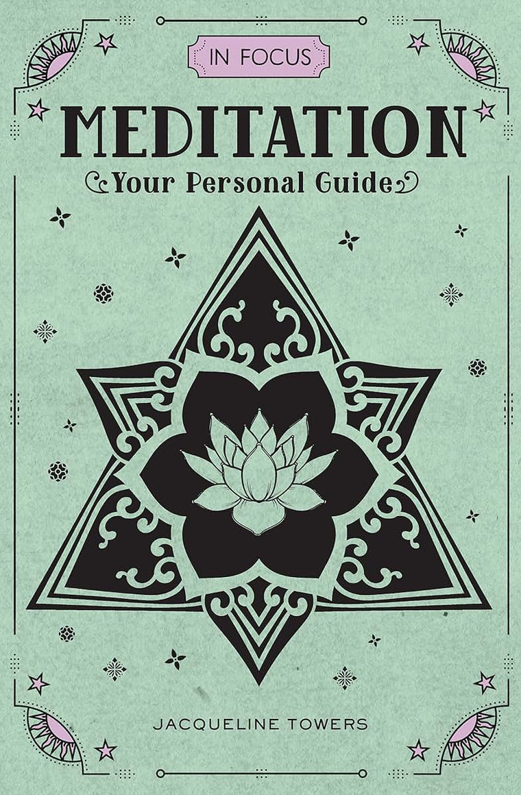 In Focus Meditation: Your Personal Guide (Volume 3) (In Focus, 3)