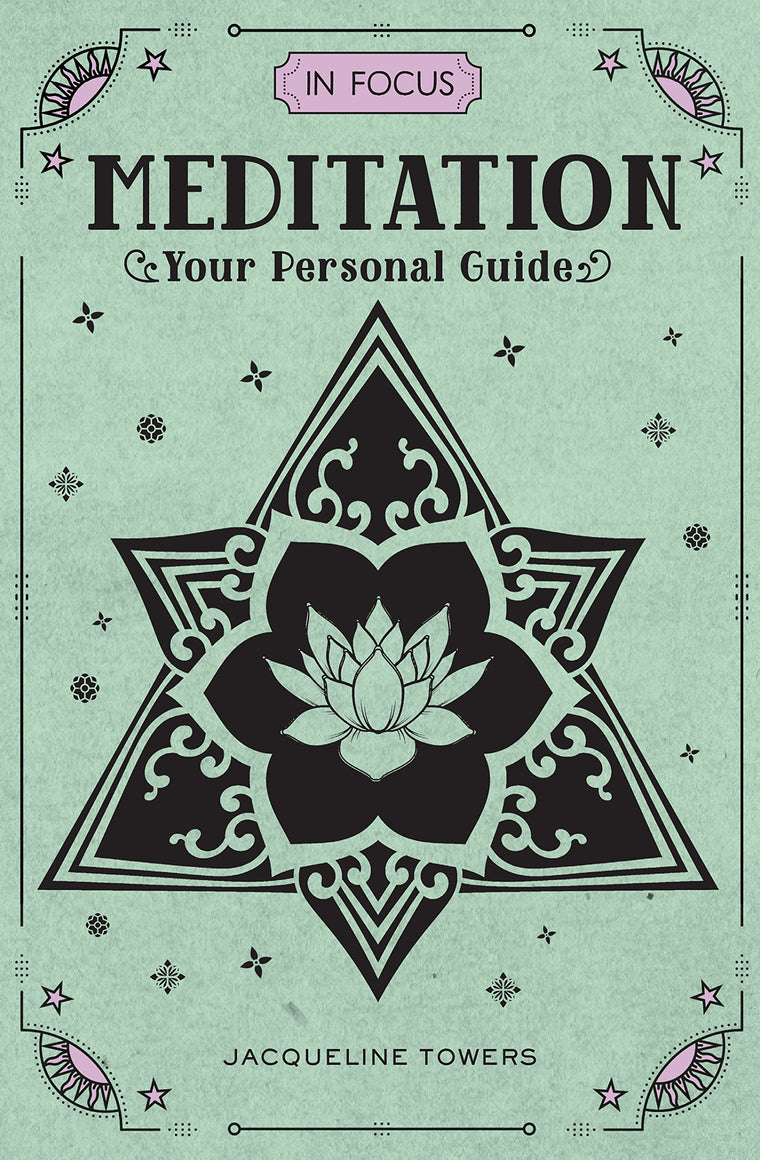 In Focus Meditation: Your Personal Guide (Volume 3) (In Focus, 3)