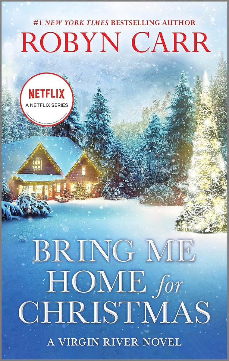 Bring Me Home for Christmas: A Virgin River Novel