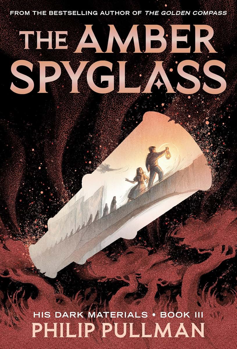 His Dark Materials: The Amber Spyglass (Book 3)