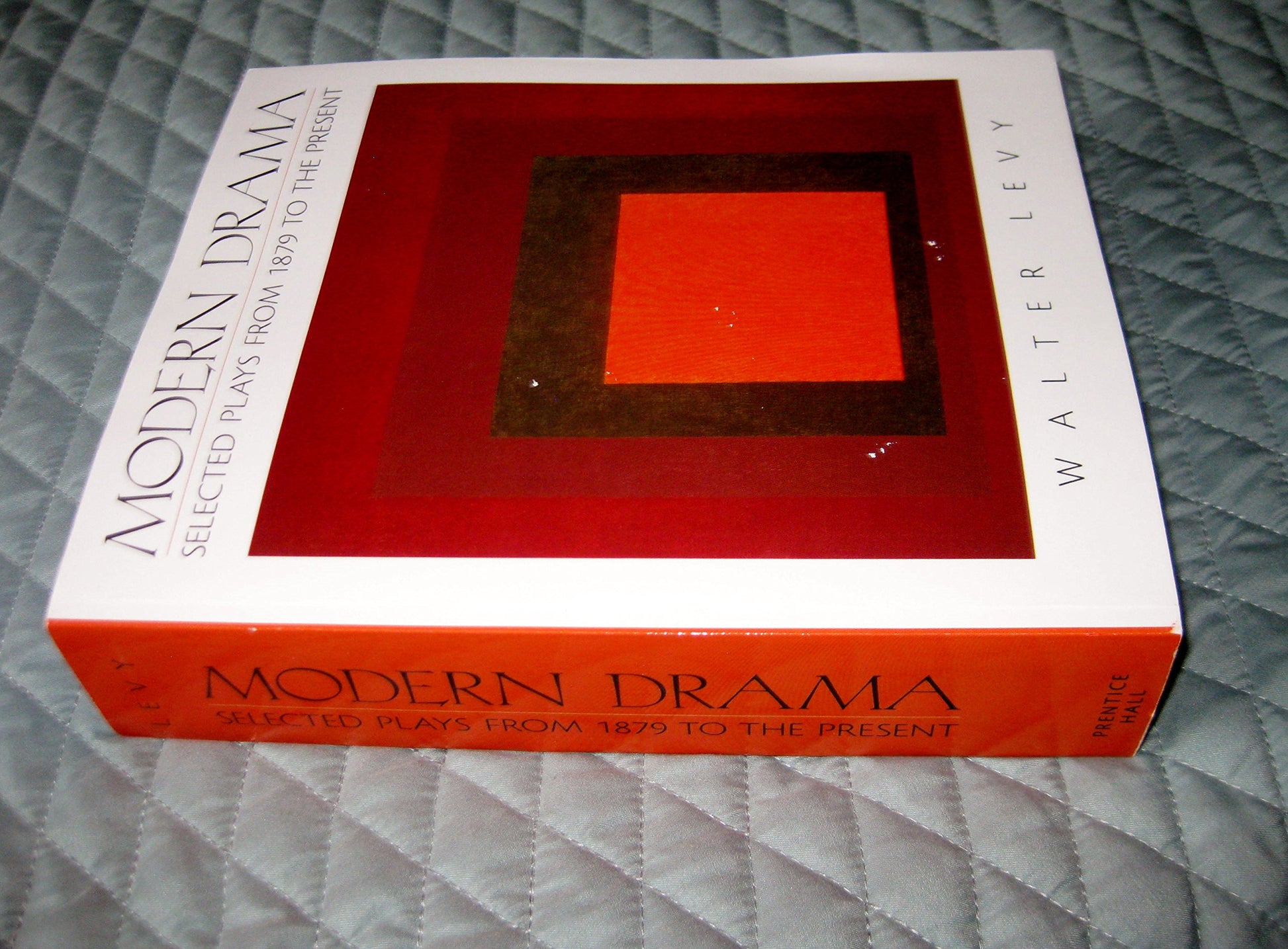 Modern Drama: Selected Plays from 1879 to the Present