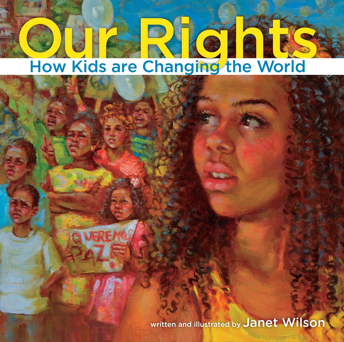 Our Rights: How kids are changing the world (Kids Making a Difference 2013, 2)
