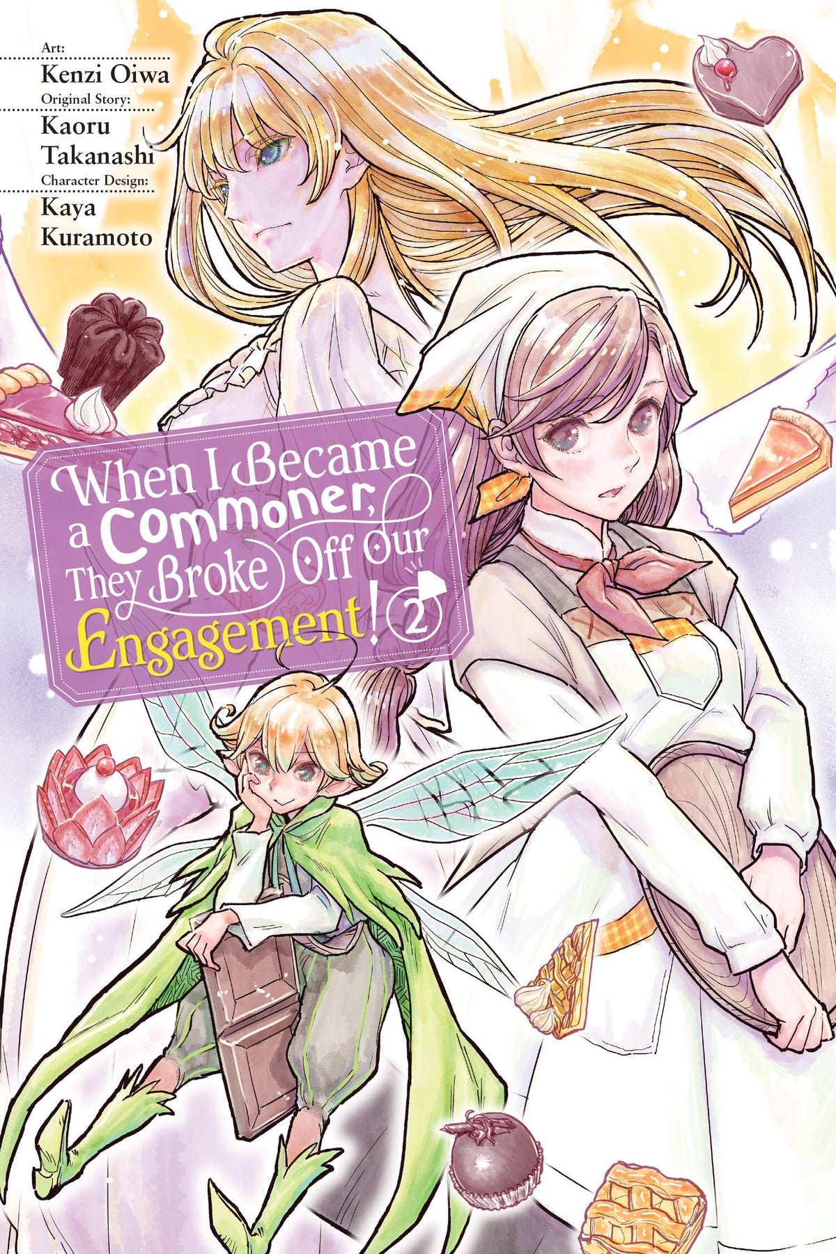 When I Became a Commoner, They Broke Off Our Engagement!, Vol. 2 (Volume 2)