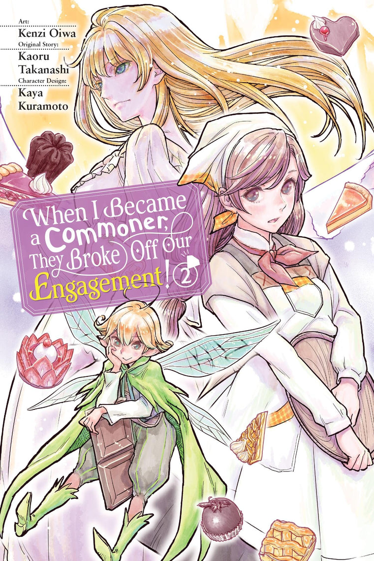 When I Became a Commoner, They Broke Off Our Engagement!, Vol. 2 (Volume 2)