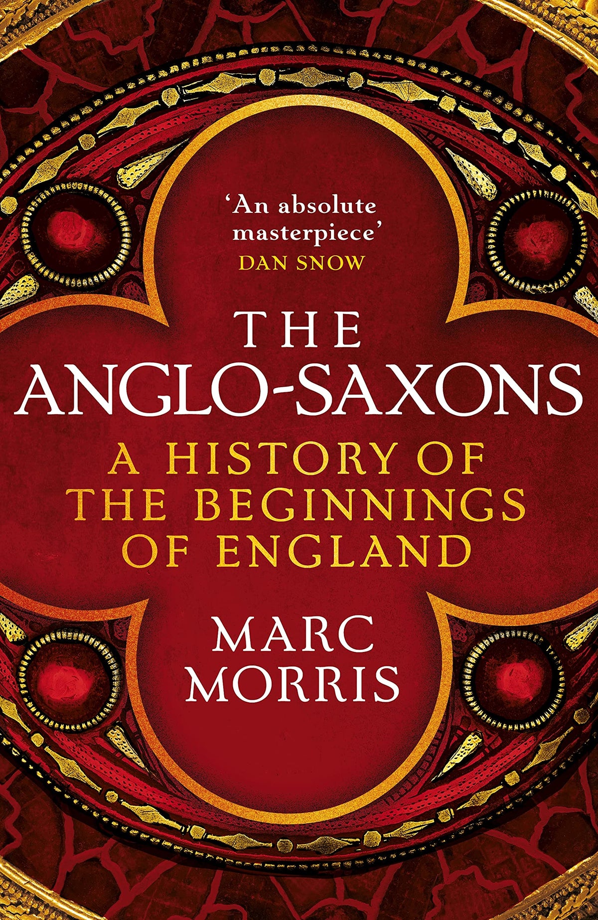 The Anglo-Saxons: A History of the Beginnings of England
