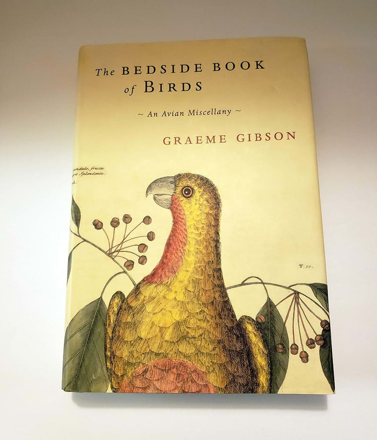 The Bedside Book of Birds: An Avian Miscellany by Gibson, Gr