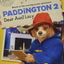 Paddington 2: Dear Aunt Lucy