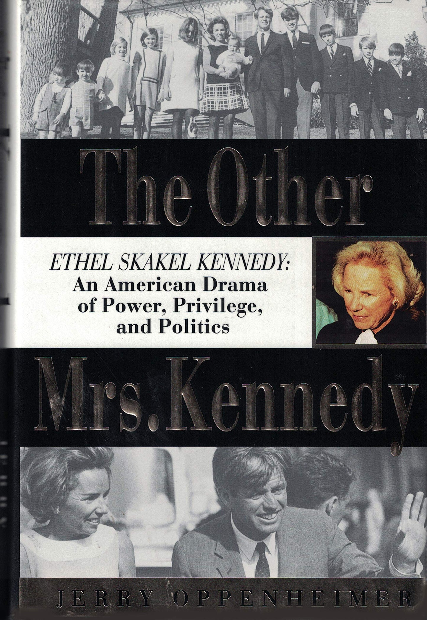 The Other Mrs. Kennedy: Ethel Skakel Kennedy by Miakarts Books