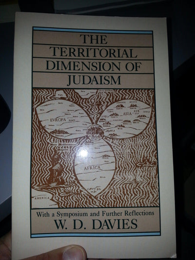 The Territorial Dimension of Judaism by Davies, W. D.