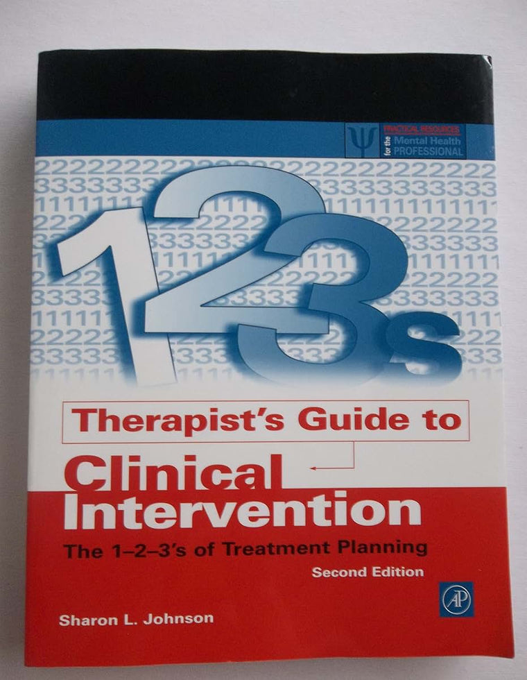 Therapist's Guide to Clinical Intervention: The 1-2-3's of T