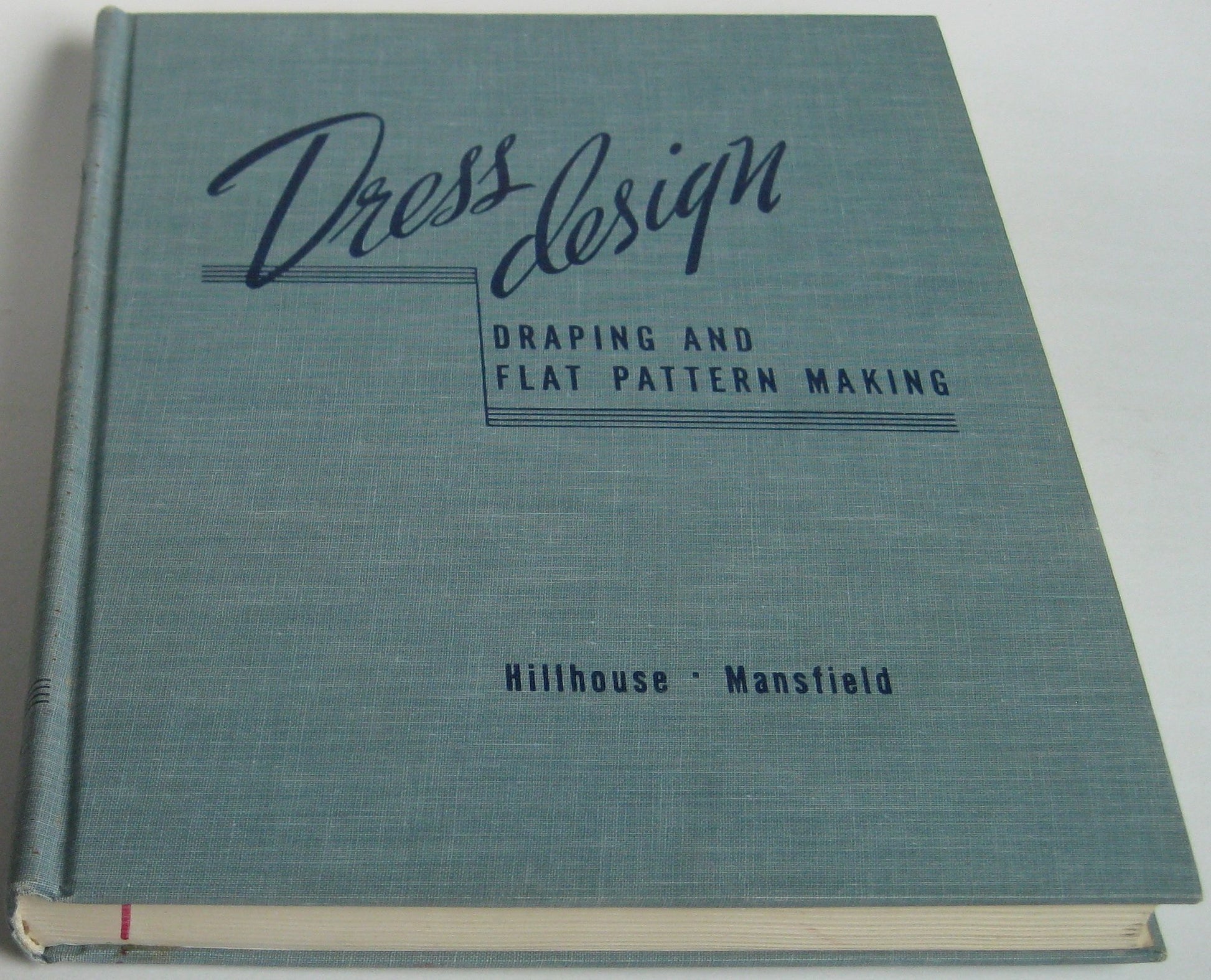 Dress Design: Draping and Flat Pattern Making