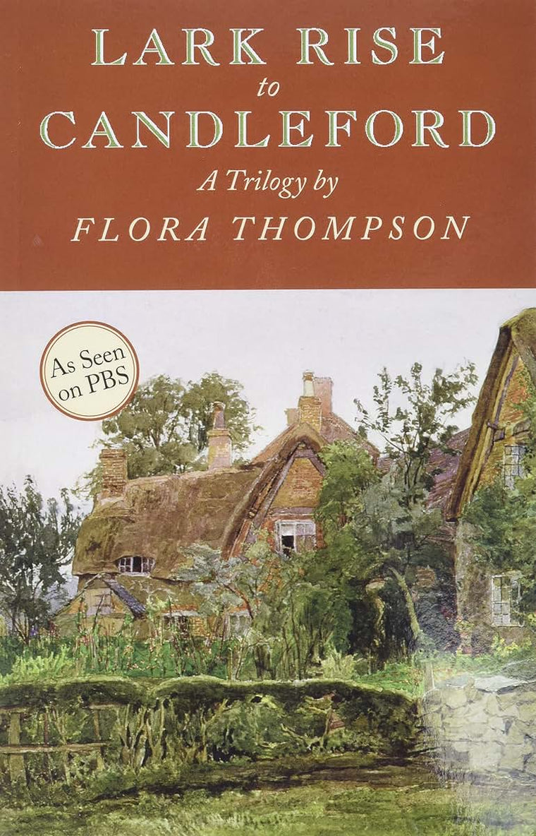 Lark Rise to Candleford: A Trilogy
