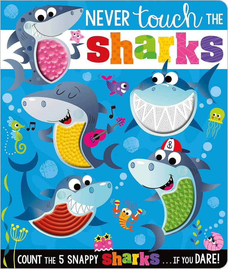 Never Touch the Sharks!