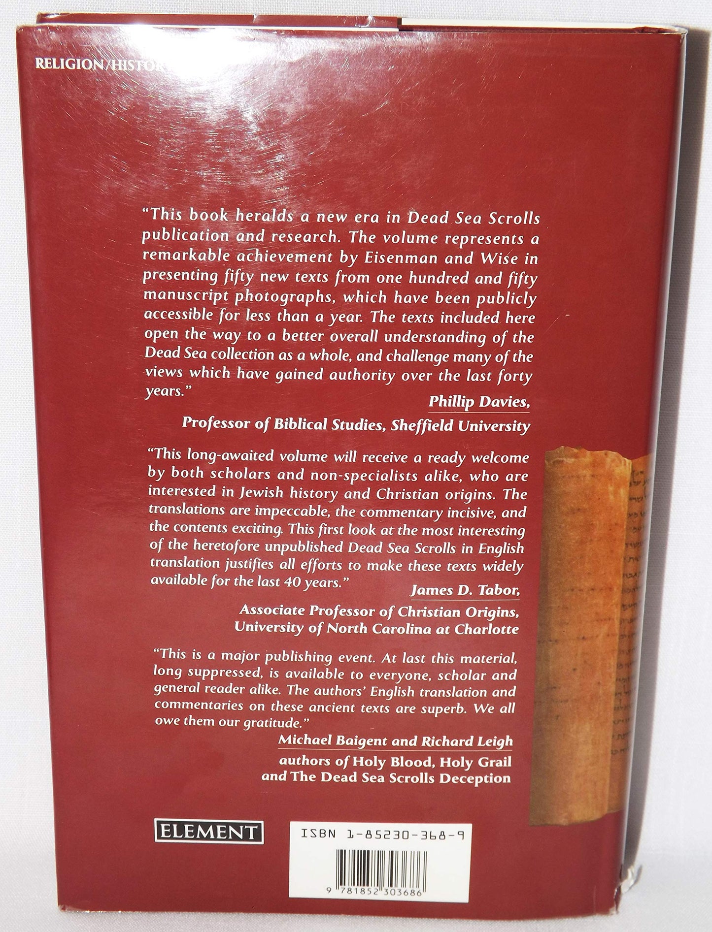 The Dead Sea Scrolls Uncovered: The First Complete Translation and Interpretation of 50 Key Documents Withheld for over 35 Years