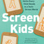 Screen Kids: 5 Relational Skills Every Child Needs in a Tech-Driven World