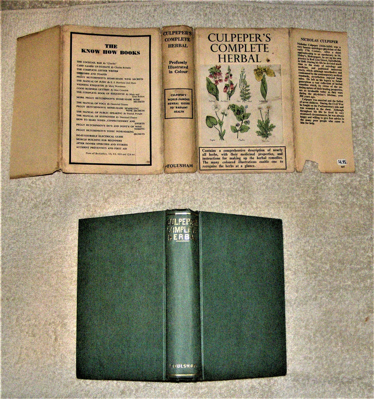 Culpeper's Complete Herbal: Consisting of a Comprehensive Description of Nearly All Herbs with Their Medicinal Properties and Directions from Compounding the Medicines Extracted From Them