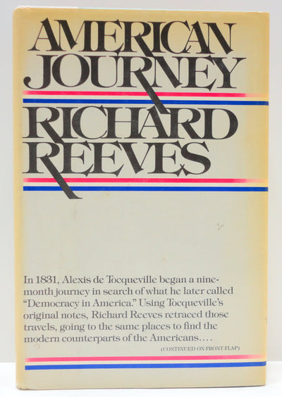 American Journey: Traveling With Tocqueville in Search of De