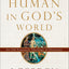Being Human in God's World: An Old Testament Theology of Humanity