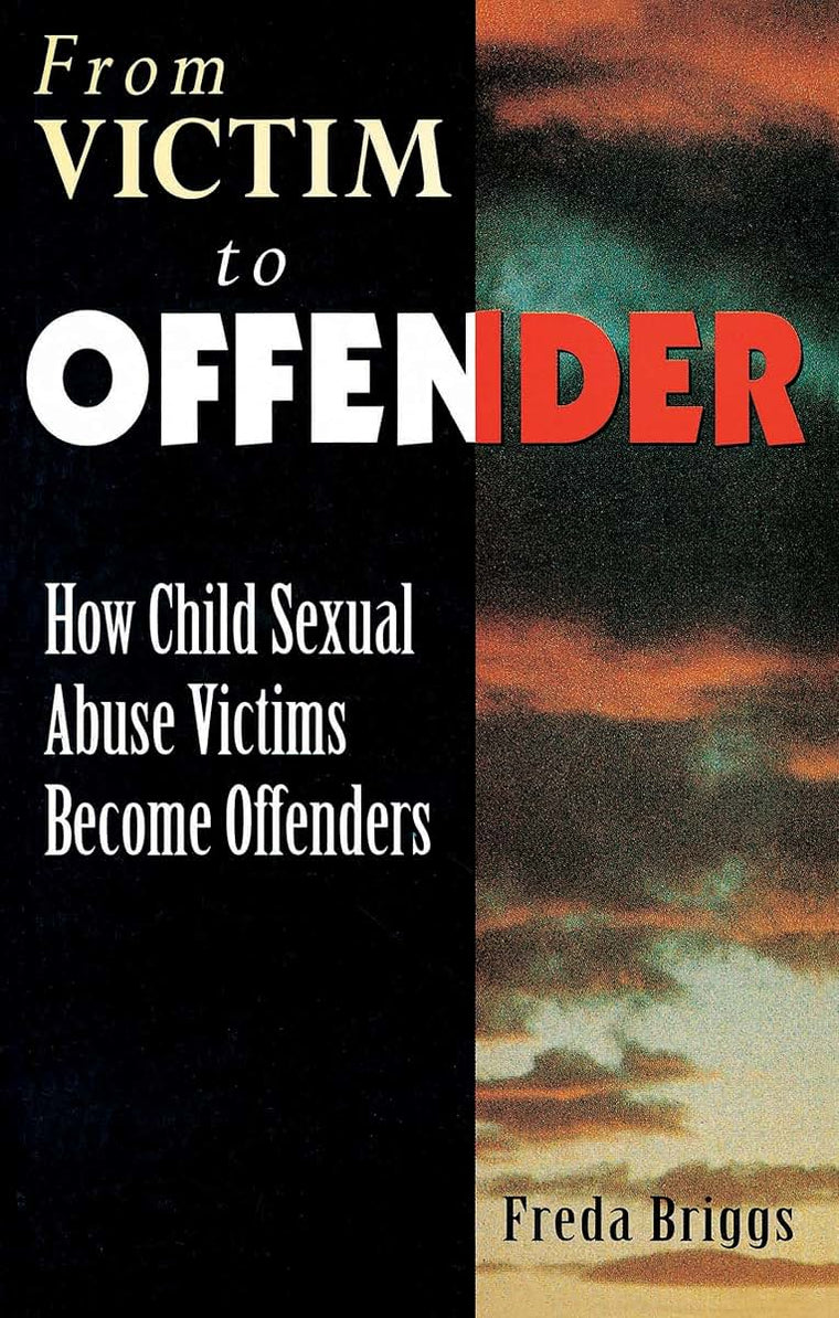 From Victim to Offender: How child sexual abuse victims become offenders