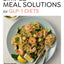 Simple Meal Solutions for GLP-1 Diets: 75 Recipes for Sustainable Weight Loss and Good Health