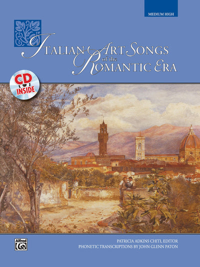 Italian Art Songs of the Romantic Era: Medium High Voice, Book & Online Audio (Italian Edition)