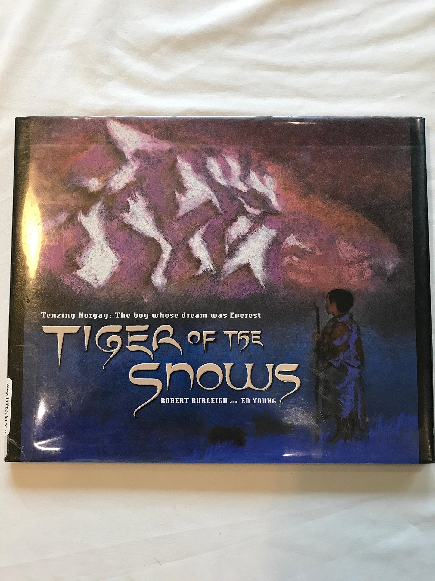 Tiger of the Snows: Tenzing Norgay: The Boy Whose Dream Was