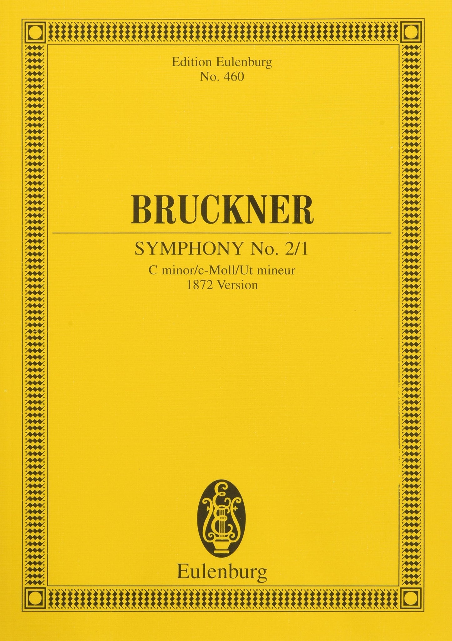Symphony No. 2 in C Minor (1872): Edition Eulenburg No. 460