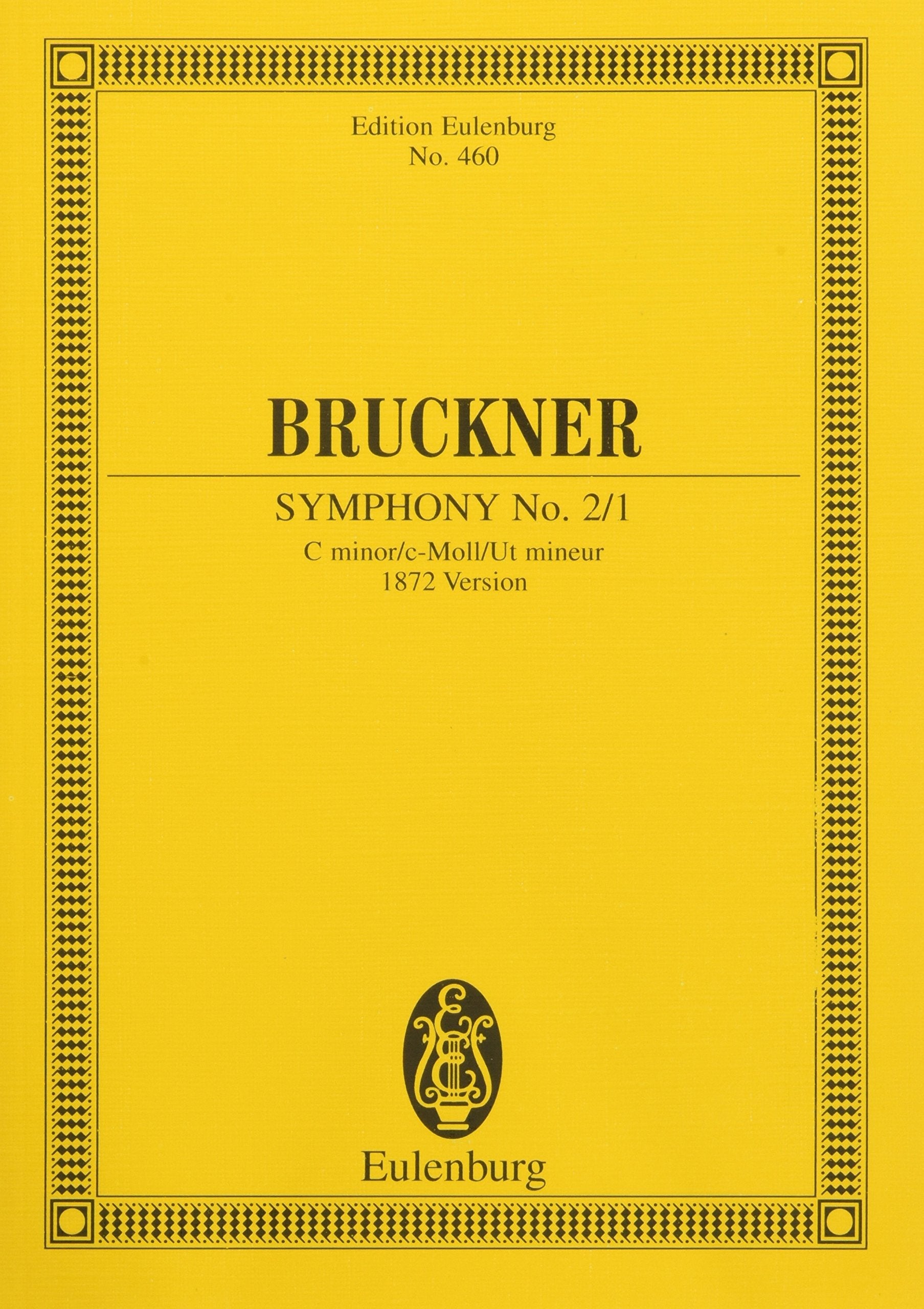 Symphony No. 2 in C Minor (1872): Edition Eulenburg No. 460