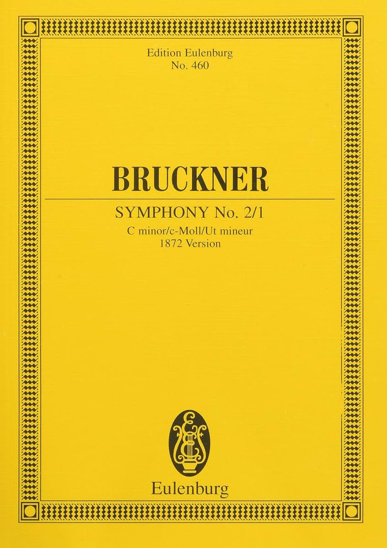 Symphony No. 2 in C Minor (1872): Edition Eulenburg No. 460